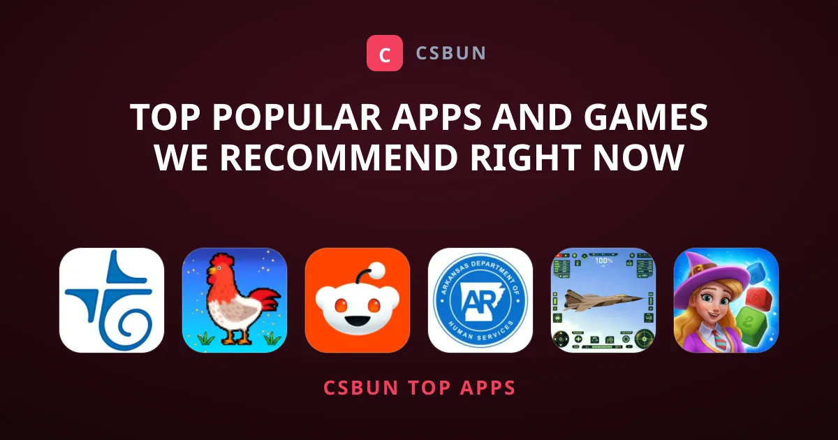 Top Popular Apps and Games We Recommend Right Now